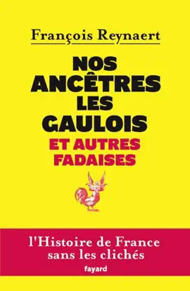Read: Nos ancêtres les Gaulois Book et autres fadaises