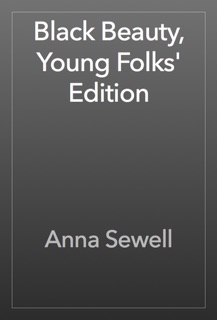 Black Beauty, Young Folks' Edition by Anna Sewell