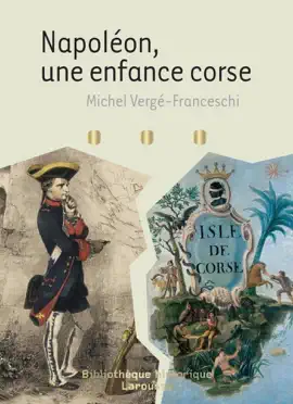 Napoléon - une enfance corse