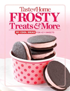 Taste of Home Frosty Treats & More by Editors at Taste of Home