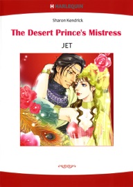 The Desert Prince's Mistress (Harlequin Comics) - JET & Sharon Kendrick