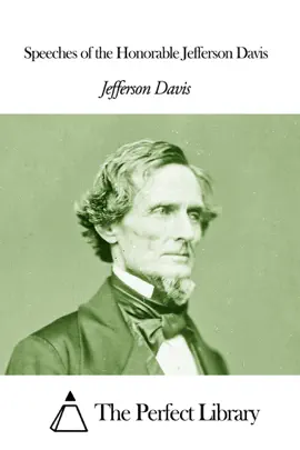 Read: Speeches of the Book Honorable Jefferson Davis