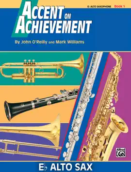 Accent on Achievement: E-Flat Alto Saxophone, Book 1