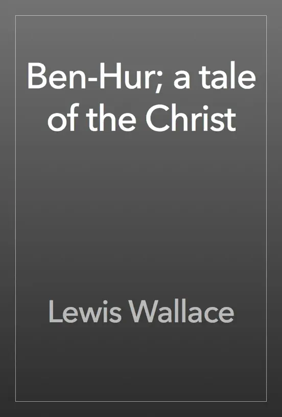 Ben-Hur; a tale of the Christ