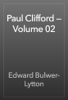 Paul Clifford — Volume 02 - Edward Bulwer-Lytton