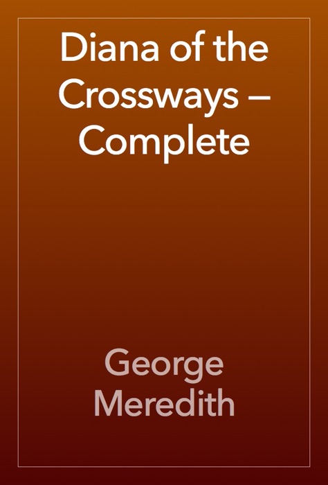 Diana of the Crossways — Complete