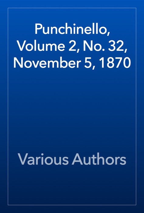 Punchinello, Volume 2, No. 32, November 5, 1870