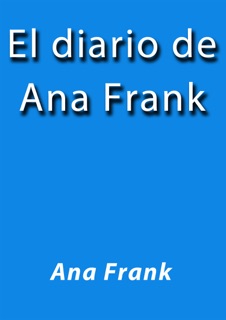 El diario de Ana Frank by Ana Frank