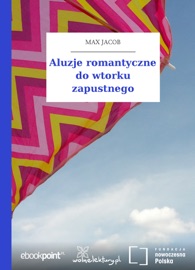 Aluzje romantyczne do wtorku zapustnego - Max Jacob