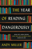 The Year of Reading Dangerously - Andy Miller