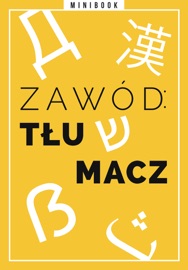 Zawód: tłumacz. Minibook - Opracowania Zbiorowe