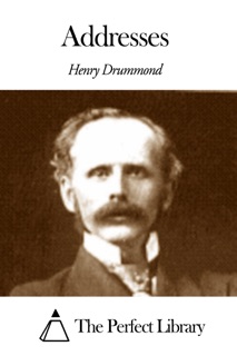 Addresses by Henry Drummond