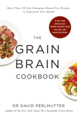 Grain Brain Cookbook - David Perlmutter