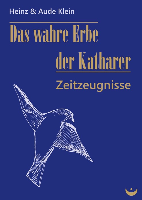 Das wahre Erbe der Katharer