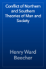 Conflict of Northern and Southern Theories of Man and Society - Henry Ward Beecher