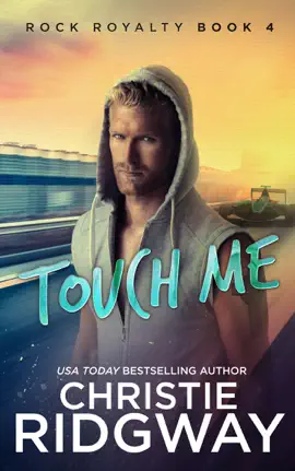 Read: Touch Book Me (Rock Royalty Book 4)