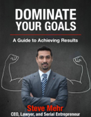 Dominate Your Goals - Steve Mehr