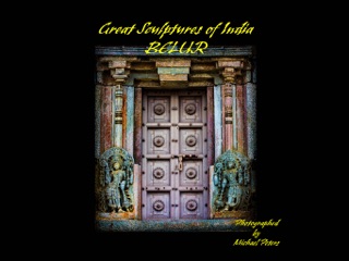 Great Sulptures of India BELUR by Michael Peters