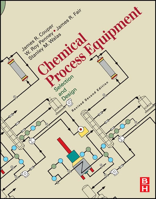 Chemical Process Equipment - Selection and Design (Revised 2nd Edition)