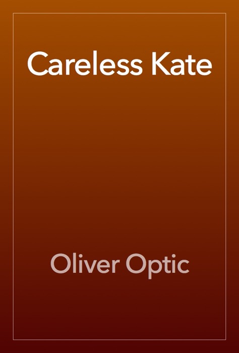 Careless Kate