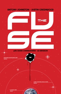 The Fuse Vol. 1 by Antony Johnston & Justin Greenwood