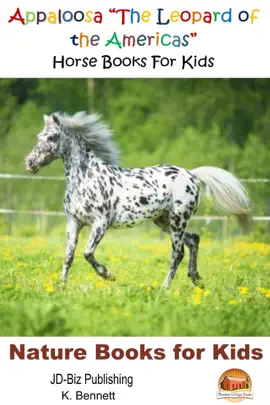 Read: Appaloosa "The Leopard of the Americas": Book Horse Books For Kids