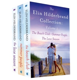 The Elin Hilderbrand Collection: Volume 1 - Elin Hilderbrand