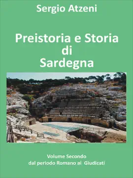 Read: Preistoria e Book storia di Sardegna- Volume secondo- dal Periodo Romano ai Giudicati