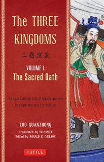 Three Kingdoms, Volume 1: The Sacred Oath by Luo Guanzhong, Ronald C. Iverson & Yu Sumei