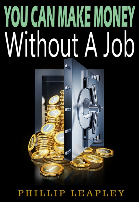 You Can Make Money Without a Job