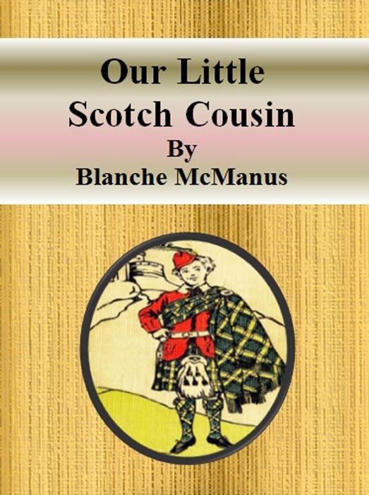 Our Little Scotch Cousin