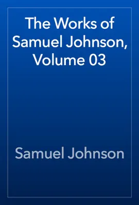 The Works of Samuel Johnson, Volume 03