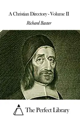 Read: A Christian Directory - Book Volume II