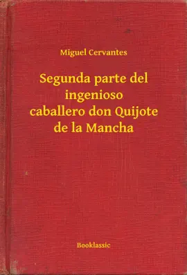Read: Book Segunda parte del ingenioso caballero don Quijote de la Mancha