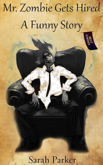 Mr. Zombie Gets Hired: A Funny Story