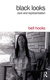 Black Looks - bell hooks