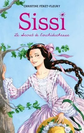 Read: Book Sissi 1 - Le Secret de l'archiduchesse