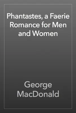 Read: Book Phantastes, a Faerie Romance for Men and Women