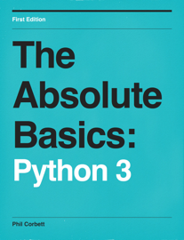 The Absolute Basics: Python 3