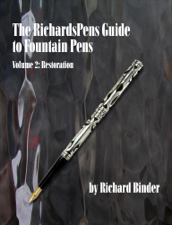 The RichardsPens Guide to Fountain Pens, Volume 2: Restoration - Richard Binder &amp; Don Fluckinger Cover Art
