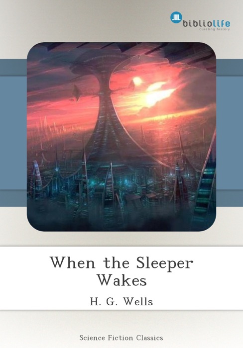 When the Sleeper Wakes