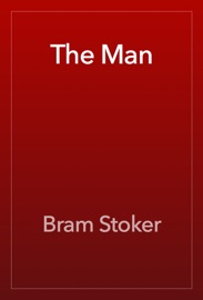 The Man - Bram Stoker