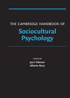 Read: The Cambridge Handbook Book of Sociocultural Psychology