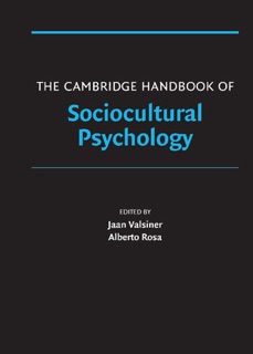 The Cambridge Handbook of Sociocultural Psychology by Jaan Valsiner & Alberto Rosa