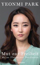 Mut zur Freiheit - Yeonmi Park