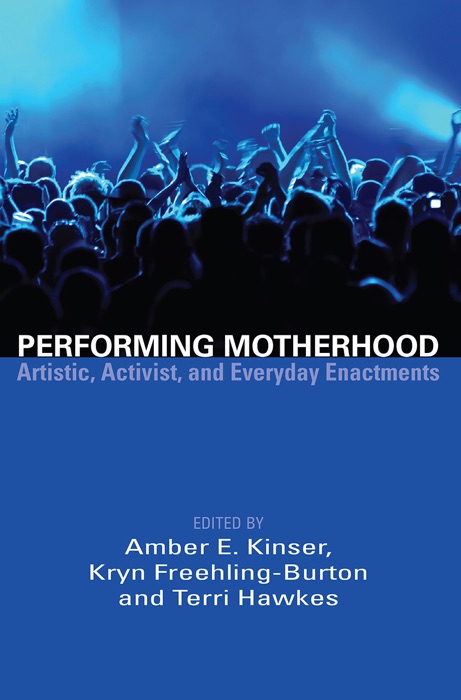 Performing Motherhood