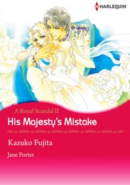 His Majesty's Mistake - Kazuko Fujita & Jane Porter