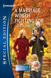 A Marriage Worth Fighting For - Lilian Darcy