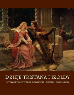 Dzieje Tristana i Izoldy by Joseph Bédier