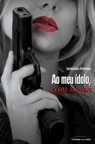 Ao meu ídolo, com amor